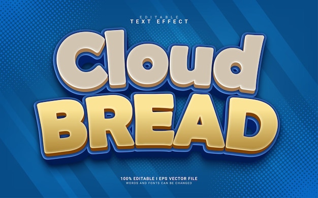 Cloud bread cartoon 3d style text effect