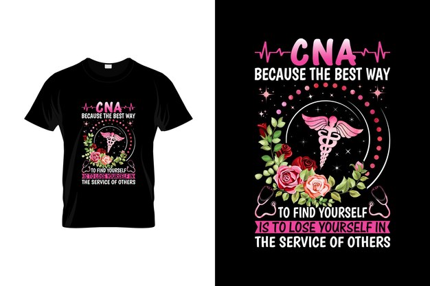 CNA t-shirt design or CNA poster design or CNA shirt design