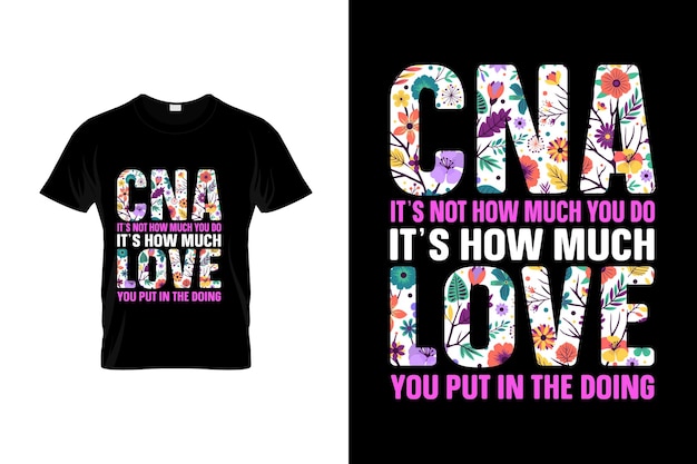 CNA t-shirt design or CNA poster design or CNA shirt design