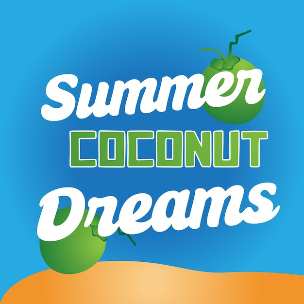 Coconut summer dreams 2024 design