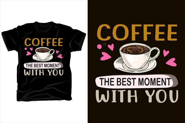 coffee the best moment with you