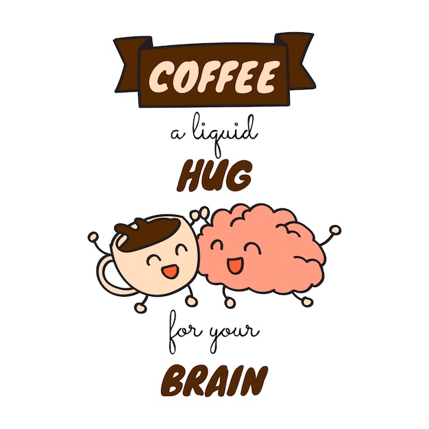 Coffee and Brain Quote Doodle Poster Illustration