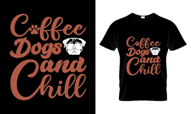 커피 도그와 칠 T 셔츠 디자인