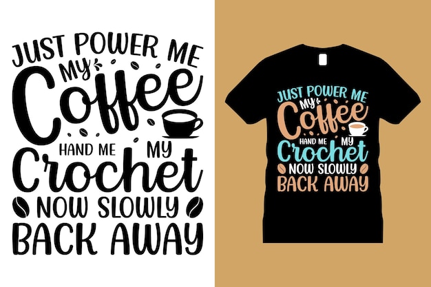 Coffee Graphic T-shirt Design Vector. cup, Motivational, Typography, Craft,