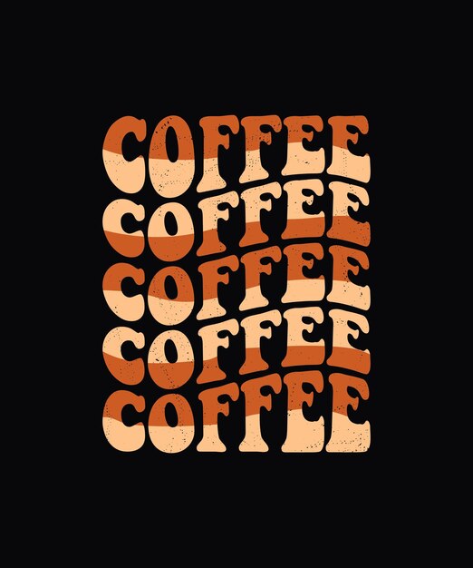 Vector coffee groovy stijl typografie t-shirt ontwerp groovy t-shirt ontwerp vector ontwerp