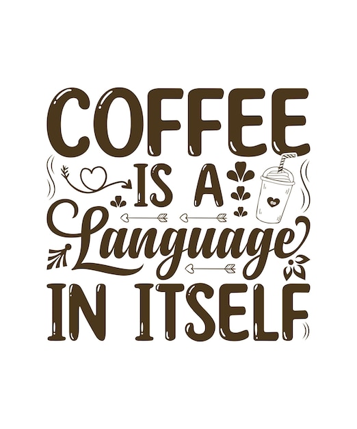 Coffee is a language in itself.