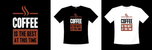 ベクトル コーヒーは現時点で最高のタイポグラフィtシャツのデザインです。