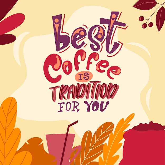 Coffee landing page Drink motivation typography poster Lettering concept with flat elements Cafeteria vector illustration