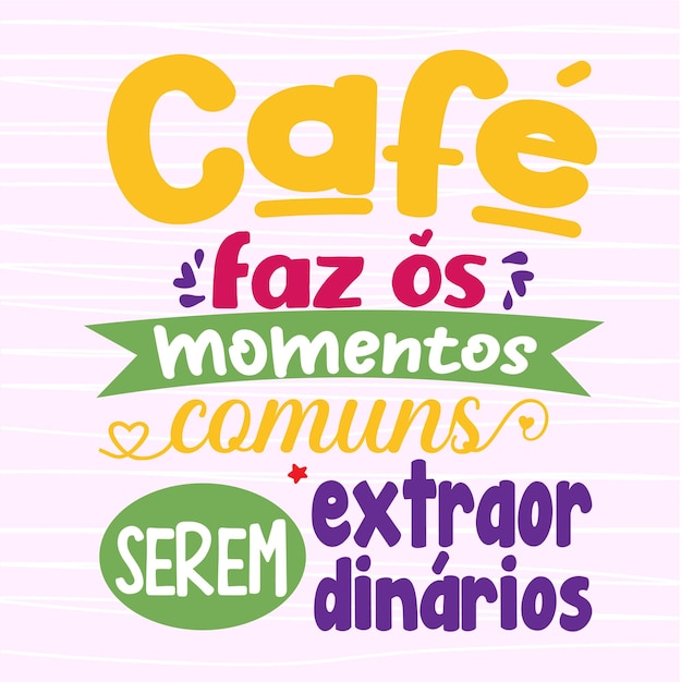 Vector coffee phrase in brazilian portuguese for simple editing