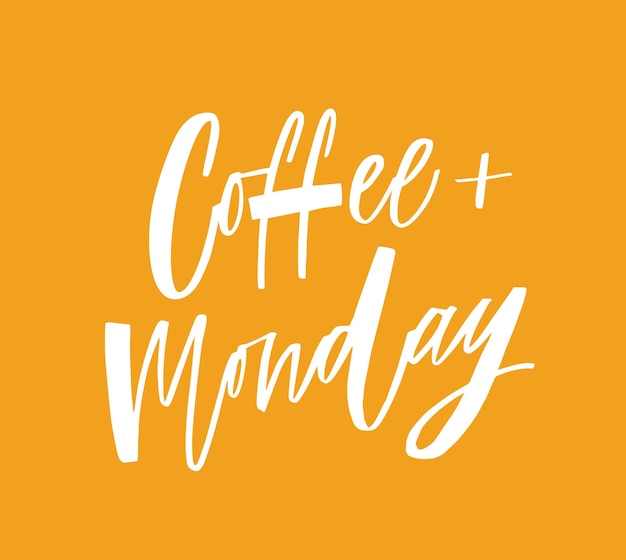 Coffee Plus Monday 문구, 재미있는 슬로건 또는 필기체 붓글씨 글꼴로 필기 인용. 우아한 창조적 인 핸드 레터링. T- 셔츠, 의류 또는 운동복 인쇄에 대 한 단색 벡터 일러스트.