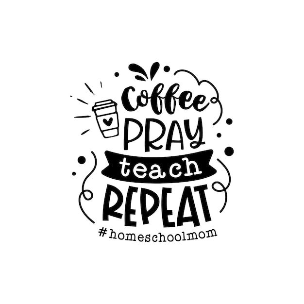 Кофе молитесь, научите повторять цитаты типографские надписи для дизайна футболки