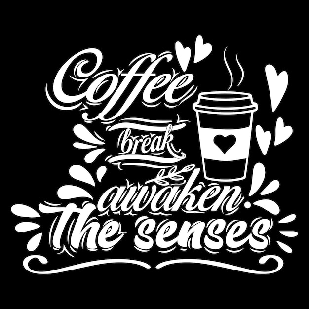 Vettore design della t-shirt pronto per la stampa del caffè. il caffè è la ragione del risveglio