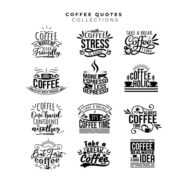Vector coffee quote collection for tshirt and cafe poster coffee sticker set