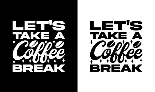 Vector coffee quote t shirt design, typography