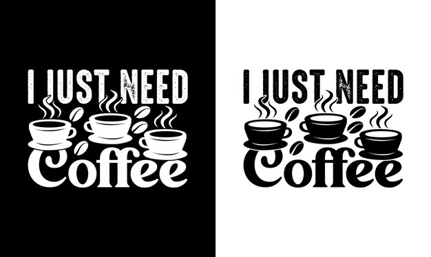 Coffee Quote T shirt design, typography