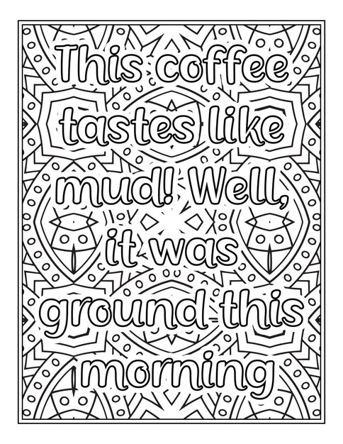 Coffee quotes coloring book page quotes coloring page coloring page for adults