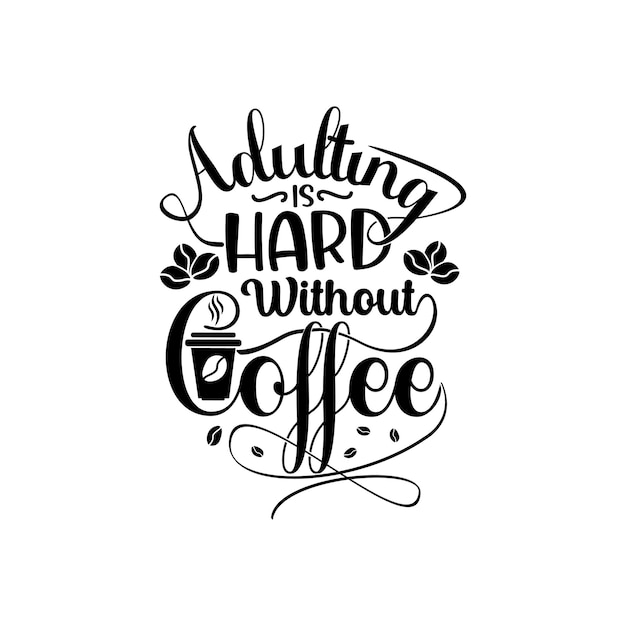 Coffee quotes svg design vector