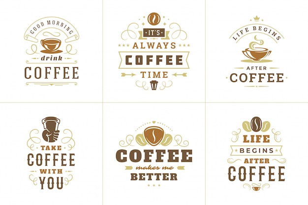 Vector coffee quotes vintage typographic quote for logo