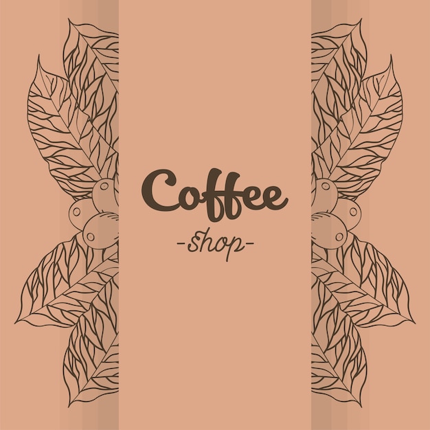 Coffee shop banner with leaves and beans design of time drink breakfast beverage shop