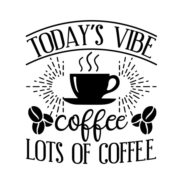 Coffee SVG T-shirt Design