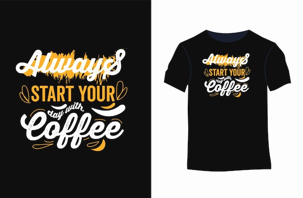 Coffee t-shirt or coffee quotes Typography T shirt design