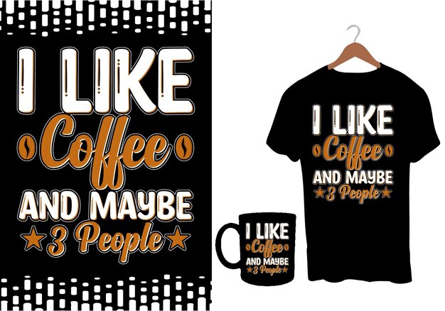 Coffee t-shirt design, lettering quote of coffee with a sketch, Cafe chalkboard design template