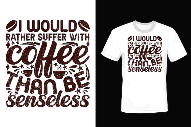 Coffee T shirt design typography vintage