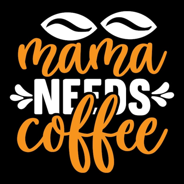 Coffee t shirt design vector