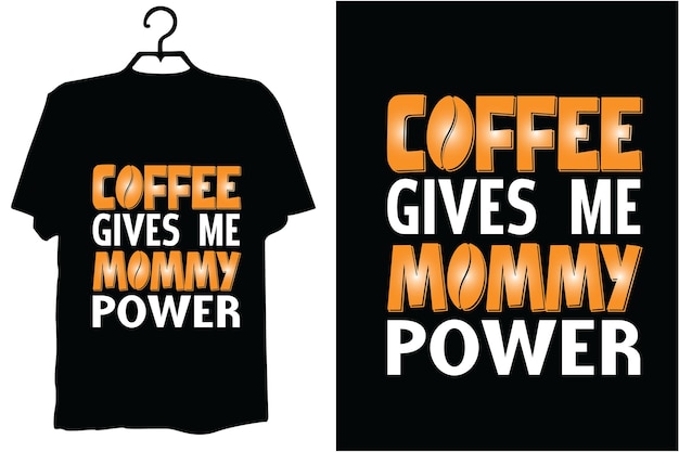 Coffee t shirt design vector