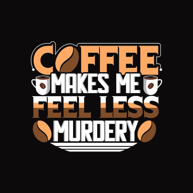 Coffee T-shirt Design