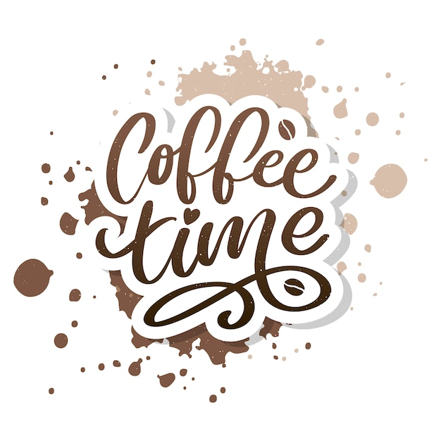 Coffee time Hipster Vintage Stylized Lettering.