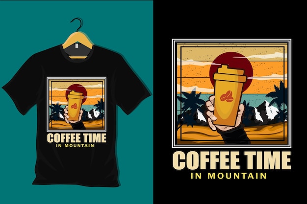 Вектор coffee time in mountain retro vintage t shirt design