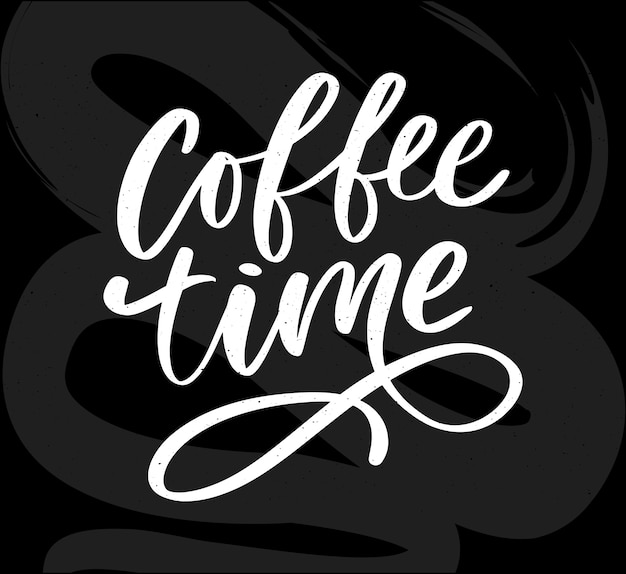 Coffee time  lettering