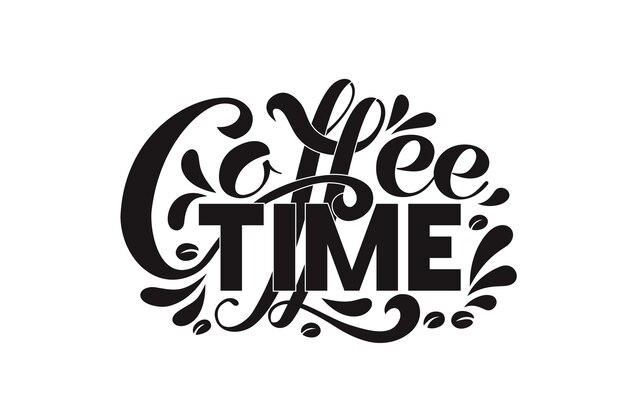 Coffee time Vector illustration of handwritten lettering Vector elements for coffee shop market cafe design restaurant menu and recipes