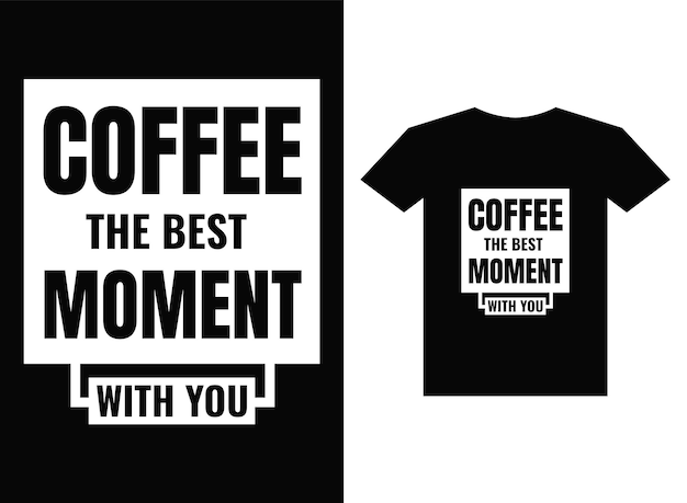 Coffee Tshirt design vector template for print