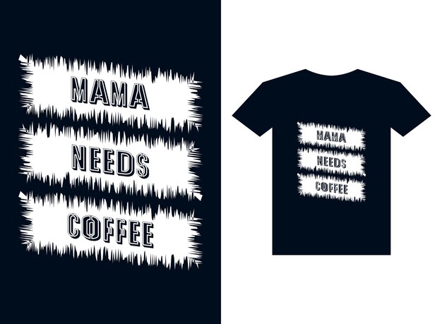 Coffee Tshirt design vector template for print