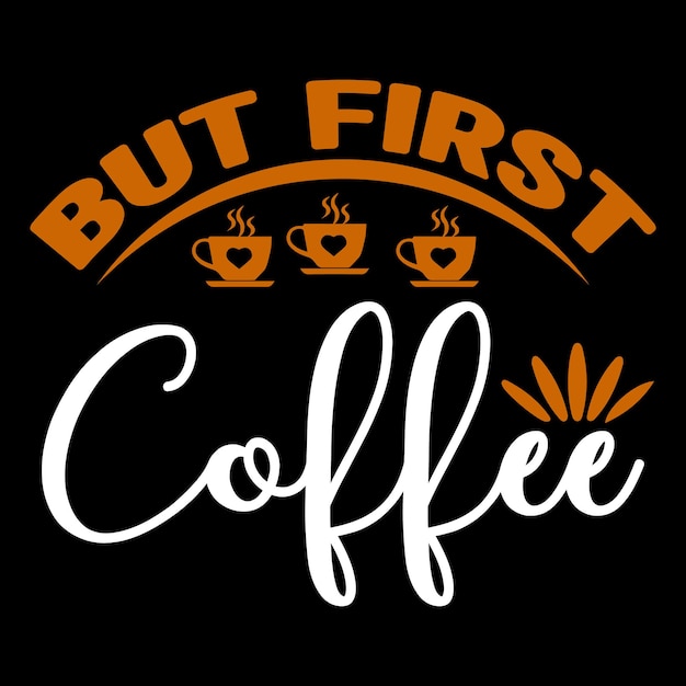 Coffee tshirt design