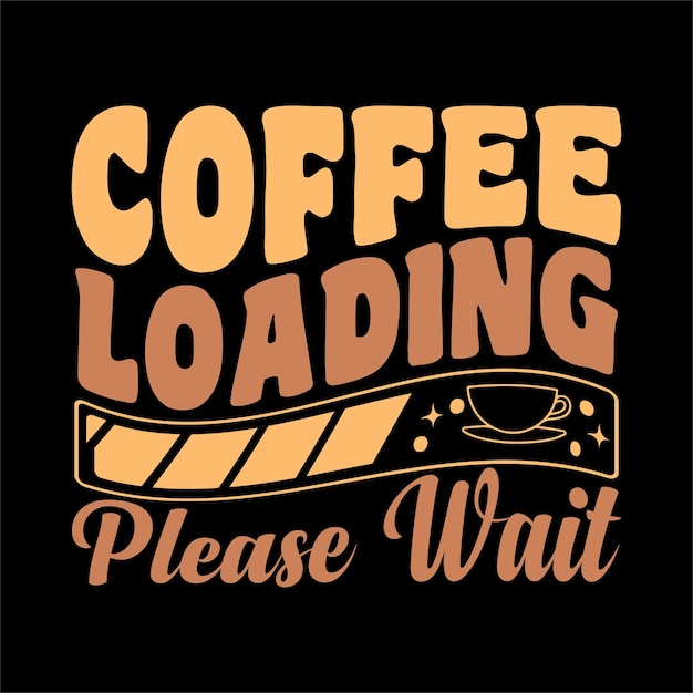 Vector coffee tshirt design