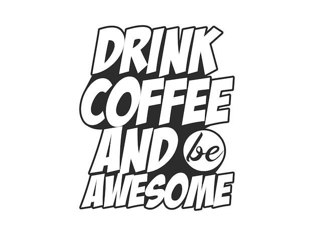 Coffee typography t shirt design