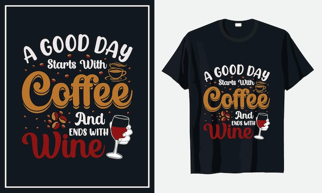 coffee typography tshirt design premium vector