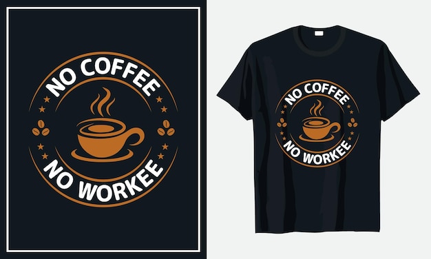 Vector coffee typography tshirt design premium vector