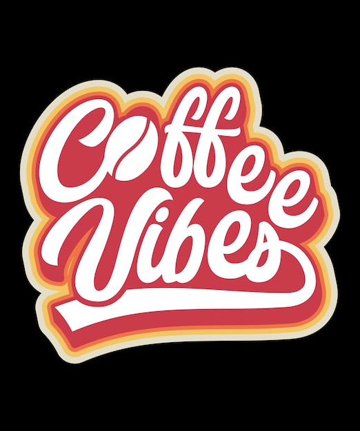 Coffee Vibes タイポグラフィー T シャツ デザイン