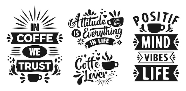 Coffee Vintage motivation quotes typography inspirational for poster shirt logo sticker card