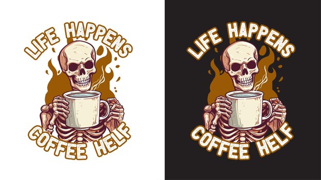 Vector coffee with skeleton tshirt design coffee with skeleton typography design