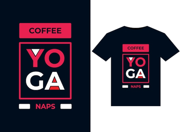 인쇄용 티셔츠 디자인 그래픽을 위한 COFFEE YOGA NAPS 일러스트레이션