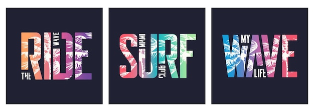 Collection of three vector graphic tshirt designs typography prints on the topic of sufing