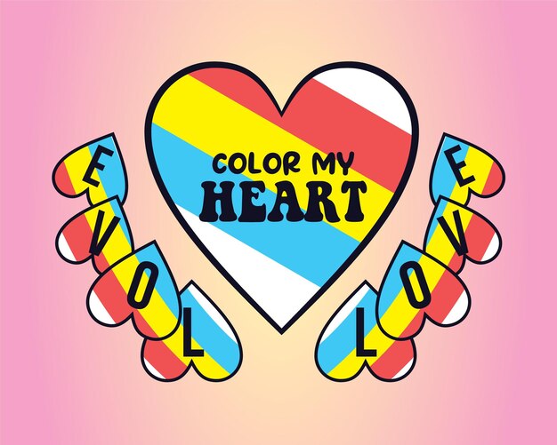 Color My Heart Groovy 彩色心脏T恤设计用于打印