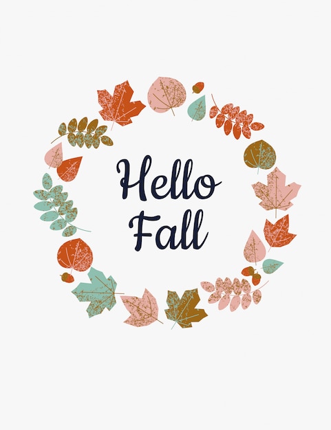 Colorful autumn leaves around the text hello fall