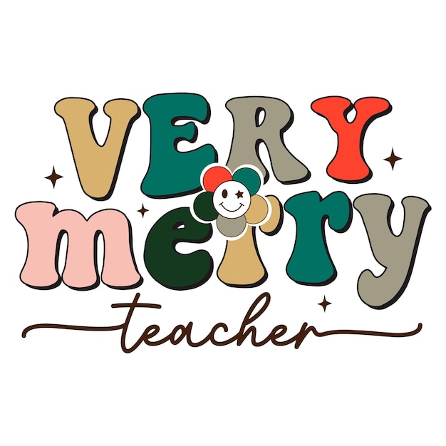 Vector a colorful christmas font that says very merry teacher