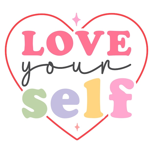 Vector a colorful font that says love your self